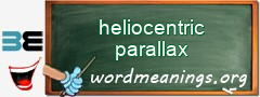 WordMeaning blackboard for heliocentric parallax